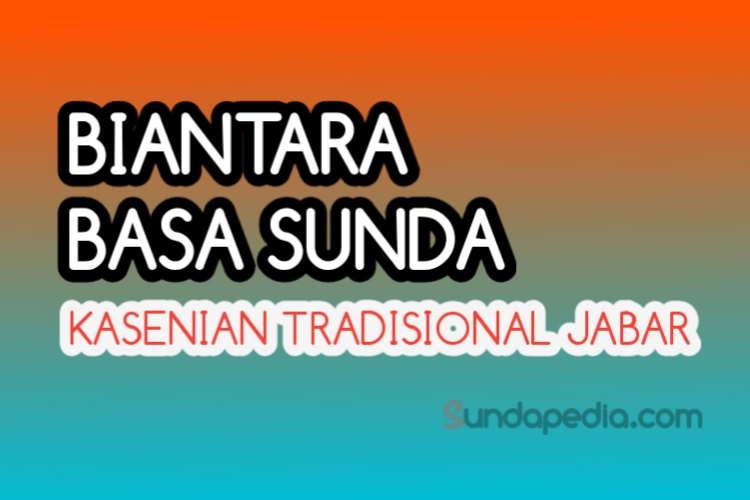 Biantara Basa Sunda kesenian tradisional jawa barat