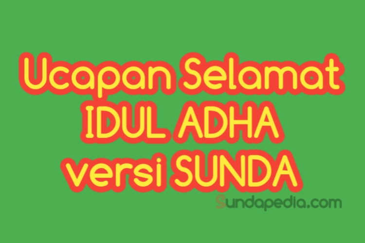 Ucapan selamat Idul Adha Bahasa Sunda