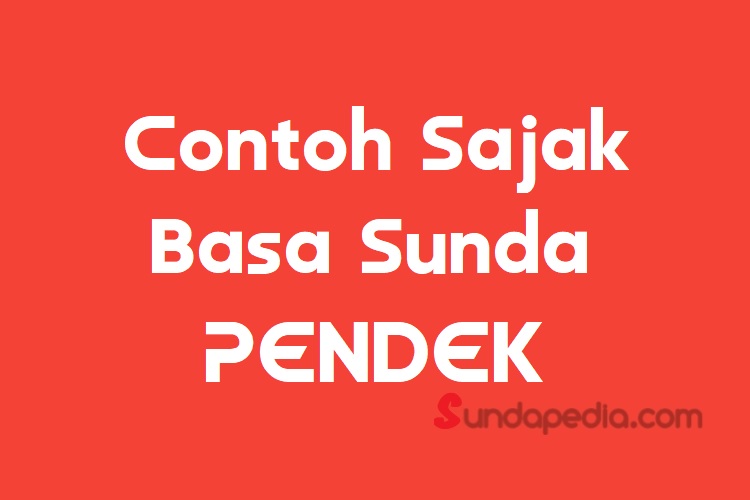 Contoh Sajak Basa Sunda Pendek