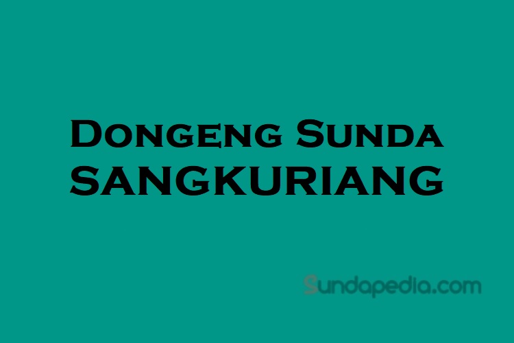 Dongeng Sangkuriang Bahasa Sunda