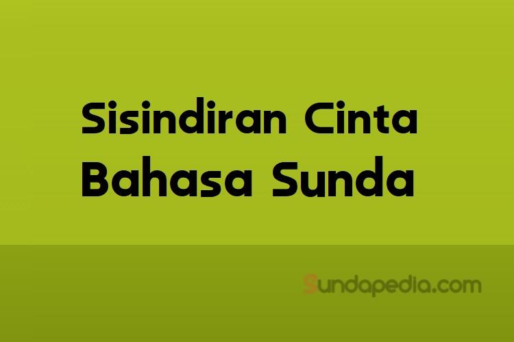 Sisindiran cinta bahasa Sunda