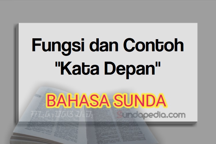 Fungsi dan contoh kata depan bahasa Sunda